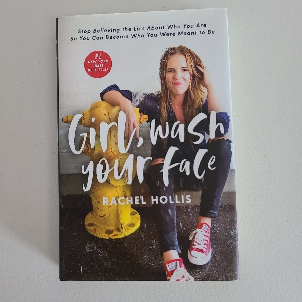 Girl Wash Your Face By Rachel Hollis Hardcover Book